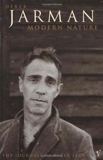Modern Nature: The Journals of Derek Jarman v...