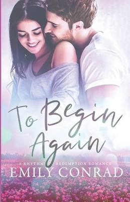 Emily Conrad To Begin Again (Taschenbuch) (US IMPORT)