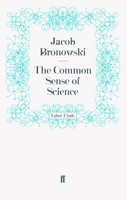 The Common Sense Of Science Jacob Bronowski Taschenbuch 160 S. Englisch 2011