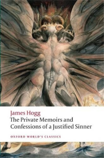 James Hogg The Private Memoirs and Confessions of a Justified Sinner (Tascabile)