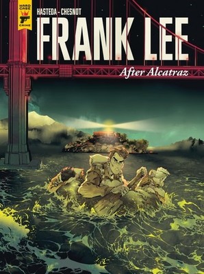 Frank Lee, After Alcatraz (Graphic Novel) by David Hasteda (hardcover)