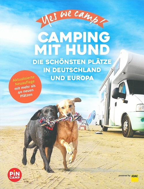 Yes we camp! Camping mit Hund: Die schönsten hundefreundliche Campingplätze in Deutschland und Europa (PiNCAMP powered by ADAC) - Bild 3