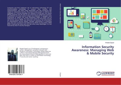 Information Security Awareness: Managing Web & Mobile Security | Khaled Zayed