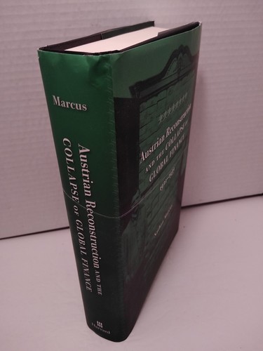 Austrian Reconstruction & Collapse of Global Finance, 1921-1931 by Nathan Marcus - Picture 6 of 7