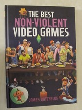 The Best Non-Violent Video Games by James Batchelor (2023, Hardcover)