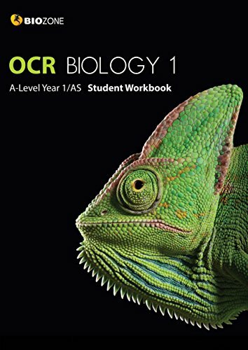 OCR Biology 1 A-Level Year 1/AS Student Workbook (Biology Student Workbook) By