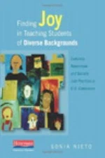 Finding Joy in Teaching Students of Diverse Backgrounds: Culturally...
