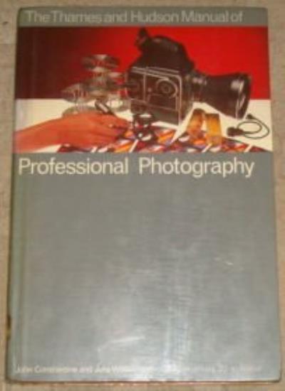 Manual of Professional Photography (The Thames & Hudson Manuals) By John Consta