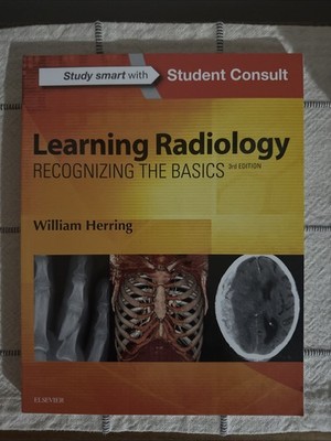 Learning Radiology : Recognizing the Basics (with STUDENT CONSULT Online Access)