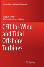 Cfd for Wind and Tidal Offshore Turbines, Paperback by Ferrer, Esteban (EDT);...