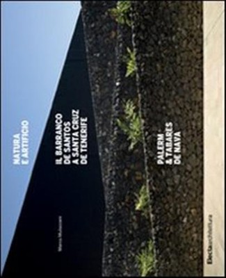Natur und Kunstwerk. Il Barranco de Santos a Santa Cruz de Tenerife. Palerm...