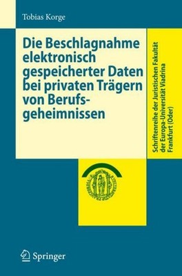 Die Beschlagnahme elektronisch gespeicherter Daten bei privaten Trägern von Beru