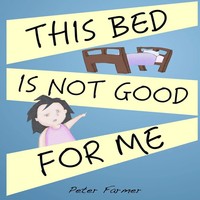 This Bed Is Not Good For Me Peter Farmer Taschenbuch Kartoniert / Broschiert