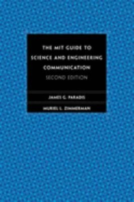 The MIT Guide to Science and Engineering Communication, Second Ed