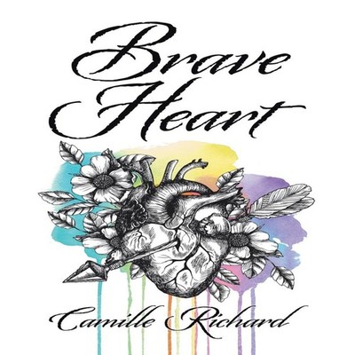 Brave Heart Camille Richard Paperback Author Solutions Inc