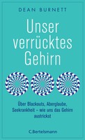 Unser VerrüCktes Gehirn Dean Burnett