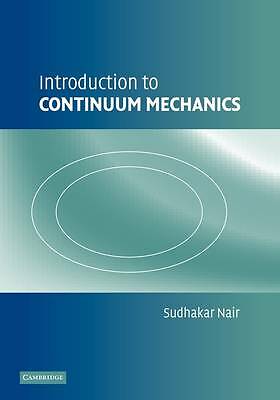 Introduction to Continuum Mechanics Nair Paperback Cambridge University Press