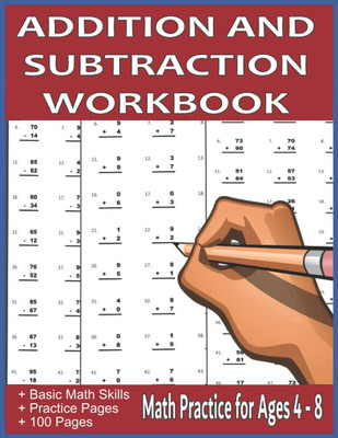 Addition and Subtraction Workbook: Math Practice for Ages 4-8 (Math Series)