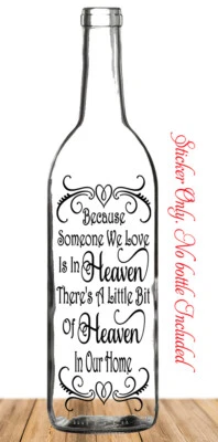 Because Someone We Love Is In Heaven new Vinyl Wine Bottle Sticker LED memory. - Image 1 of 2