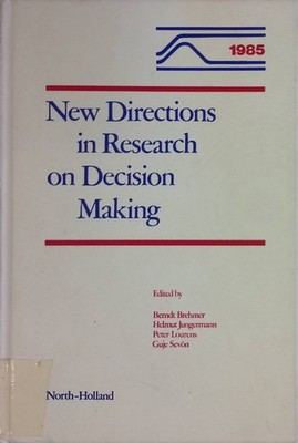 New Directions in Research on Decision Making Brehmer, Berndt, Helmut Jungermann