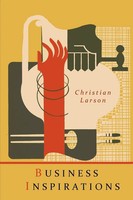 Christian D. Larson | Business Inspirations | Taschenbuch | Englisch (2012)