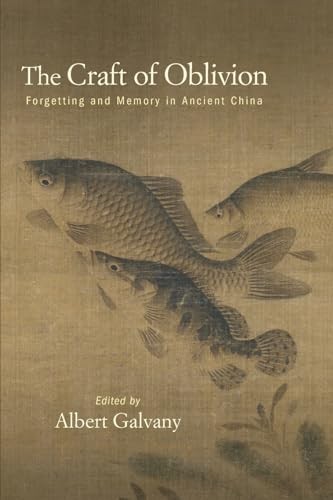 The Craft of Oblivion: Forgetting and Memory in, Galvany Paperback+-