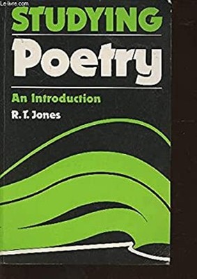 Studying Poetry : An Introduction Paperback R. T. Jones