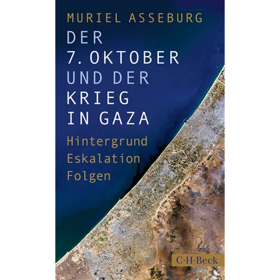 Der 7. Oktober und der Krieg in Gaza: Hintergrund, Eskalation, Folgen (Beck ... - Bild 1 von 4