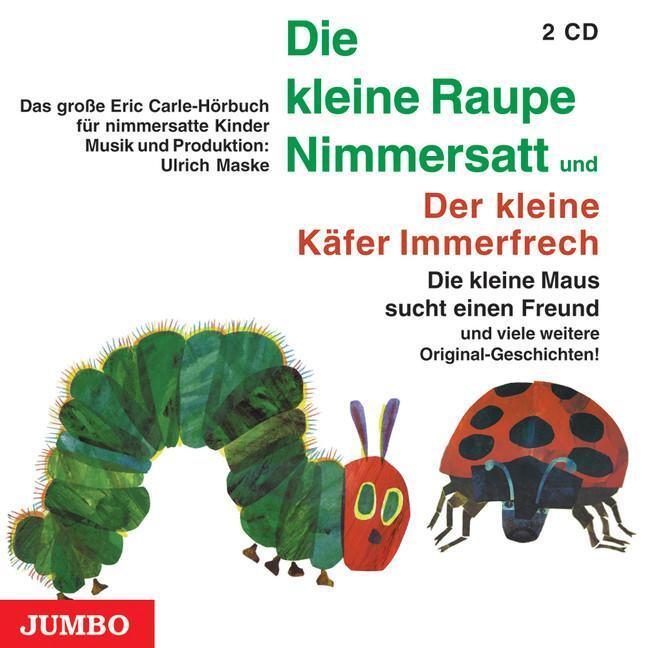 Thumbnail - Die Kleine Raupe Nimmersatt / Der Kleine Käfer Immerfrech. 2 Cds, Eric