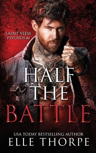 Elle Thorpe Half the Battle (Tascabile)