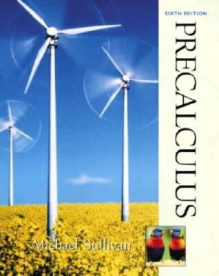 Precalculus (6th Edition) - Hardcover By Sullivan, Michael - VERY GOOD