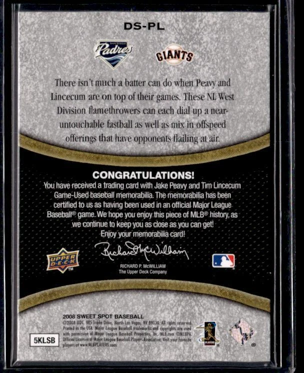 2008 Upper Deck Sweet Spot #DS-PL Jake Peavy / Tim Lincecum Swatches Dual MEM - Image 2 of 2