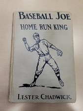 Baseball Home Run King by Lester Chadwick 1st Edition 1st Printing 1922