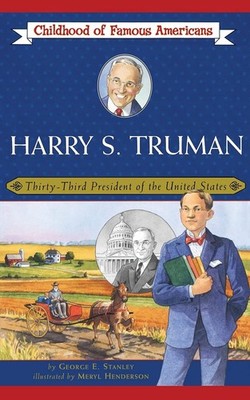 Harry S. Truman: Thirty-Third President of the United States (Childhood of F...