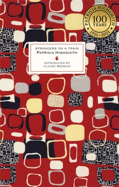 Strangers on a Train by Patricia Highsmith (Hardback Book)
