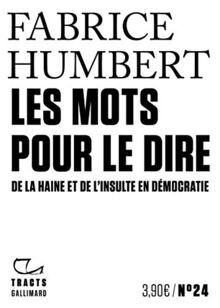 Les Mots pour le dire: De la haine et de l insulte ... | Buch | Zustand sehr gut