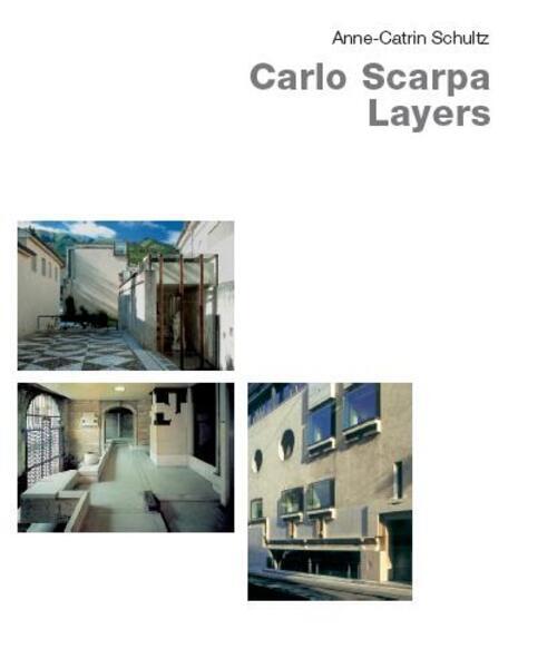 Thumbnail - Carlo Scarpa - Layers | Anne-catrin Schultz | Buch | 152 S. | Englisch