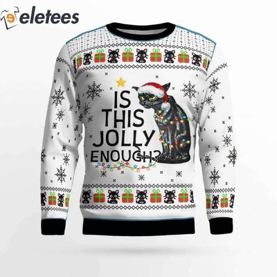 Cat Is This Jolly Enough Ugly Christmas Sweater Perfect Cat Lover Festive Gift