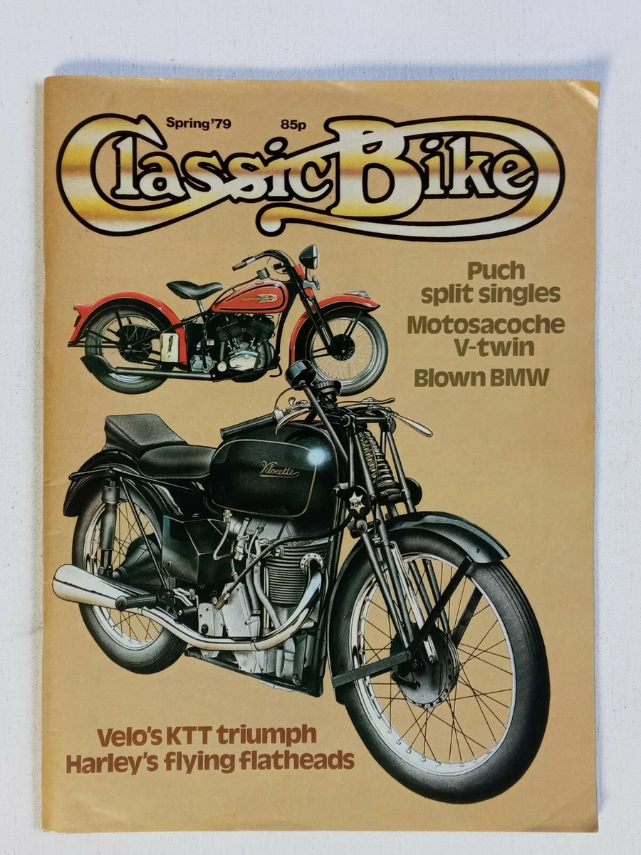 Spring 79 Issue of Classic Bike Magazine HARLEY BMW TRIUMPH PUCH