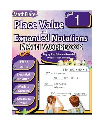 Place Value and Expanded Notations Math Workbook 1st Grade: Place Value Grade 1,