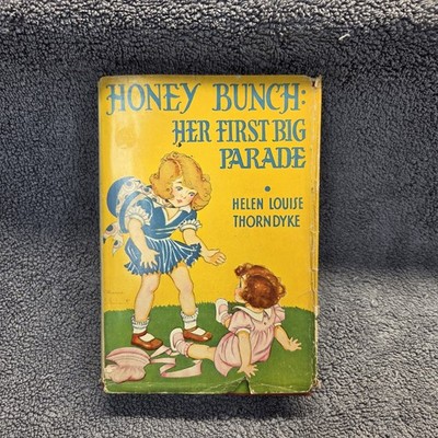 1934 Honey Bunch Her First Big Parade Helen Louise Thorndyke Hardcover w/DJ