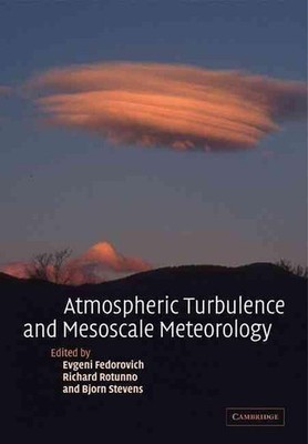 Atmospheric Turbulence and Mesoscale Meteorology: Scientific Research Inspired b