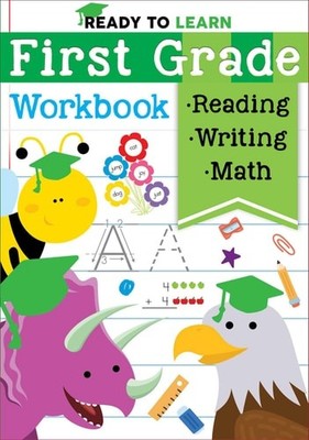 Ready to Learn: First Grade Workbook: Fractions, Measurement, Telling Time, Desc