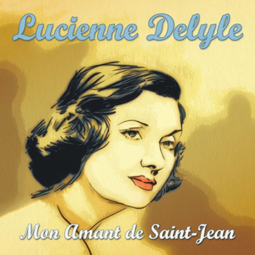 CD Lucienne Delyle - Mon amant de Saint-Jean - 第 1/1 張圖片