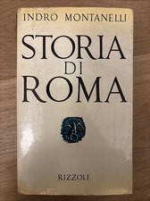 Storia di Roma - Indro Montanelli, Rizzoli 1963