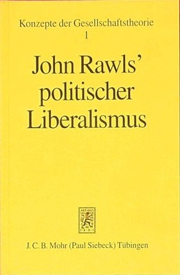 John Rawls' politischer Liberalismus (Konzepte der Gesellschaftst
