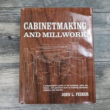 Vintage Cabinet Making and Millwork John Feirer 1970 Hardcover Illustrated Book