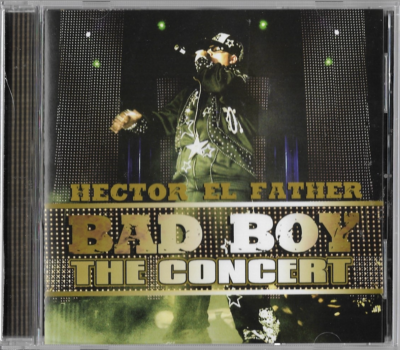 Bad Boy: The Concert by Hector El Father (Cd, 2007) 602517354258| eBay
