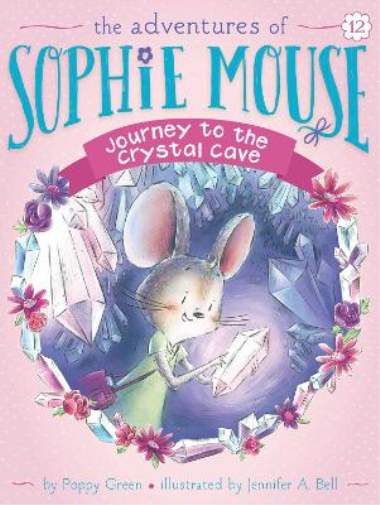 Poppy Green Journey to the Crystal Cave (Tascabile) Adventures of Sophie Mouse