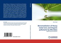 Rani Faryal | Bioremediation Of Heavy Metal Ions And Organic Pollutants By...